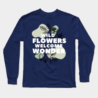 Wild Flowers Welcome Wonder Long Sleeve T-Shirt